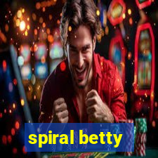 spiral betty